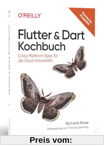 Flutter & Dart Kochbuch: Cross-Platform-Apps für die Cloud entwickeln (Animals)